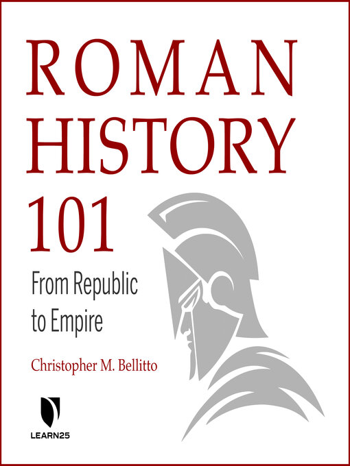 Title details for Roman History 101 by Christopher M. Bellitto - Available